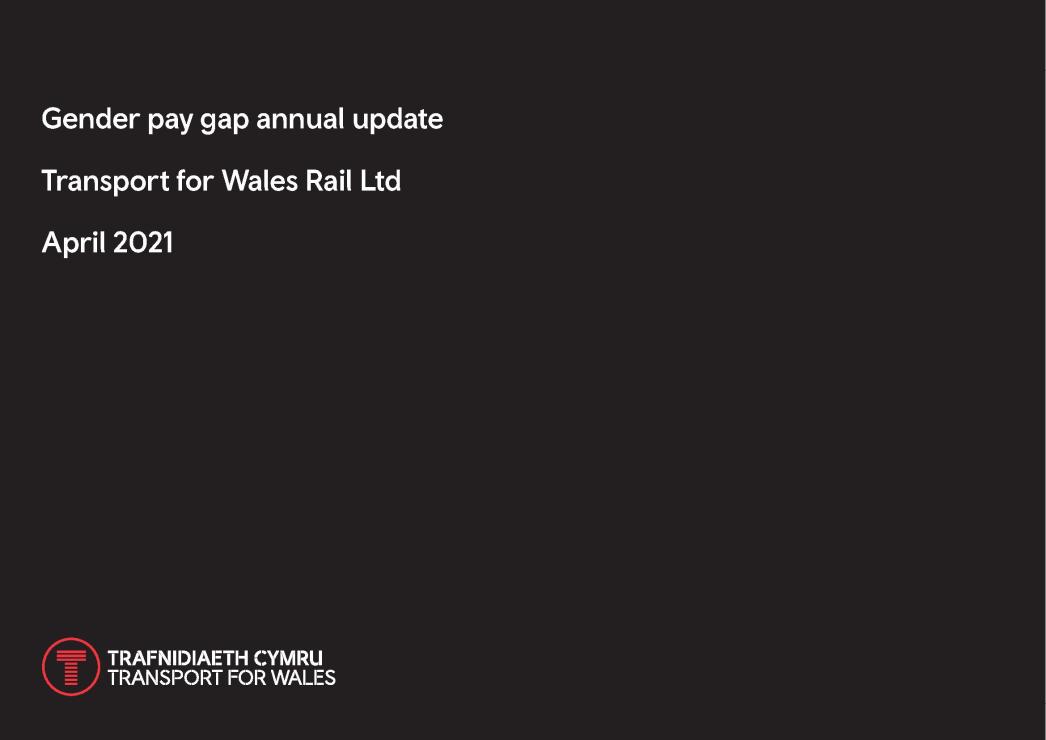 Gender pay gap annual update Transport for Wales Rail Ltd April 2021