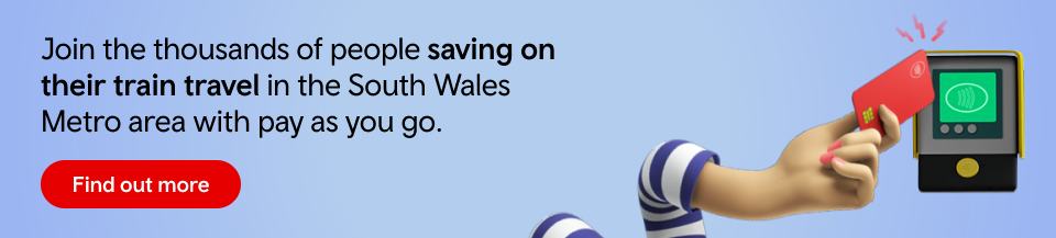 Join the thousands of people saving on their train travel in the South Wales Metro area with pay as you go. Find out more.